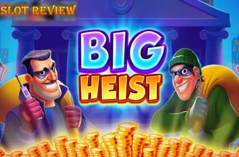 Big Heist